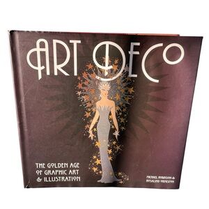 Art Deco: The Golden Age of Graphic Art & Illustration Coffee Table Book